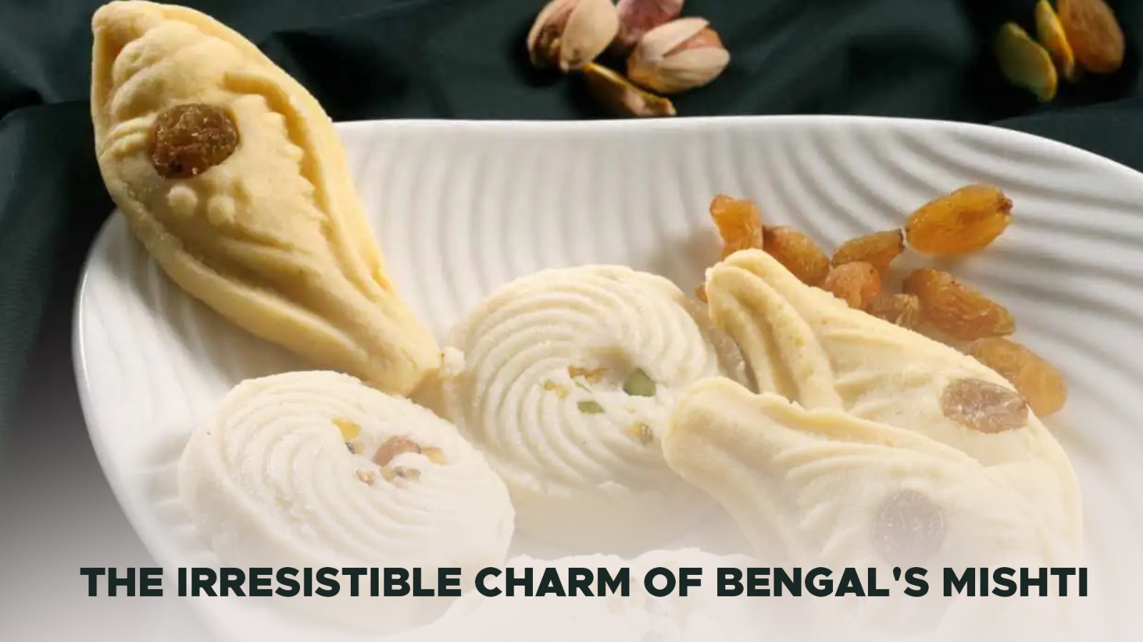 The Irresistible Charm of Bengal’s Mishti